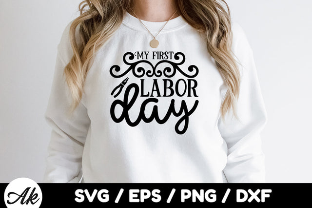 My first labor day svg SVG akazaddesign 