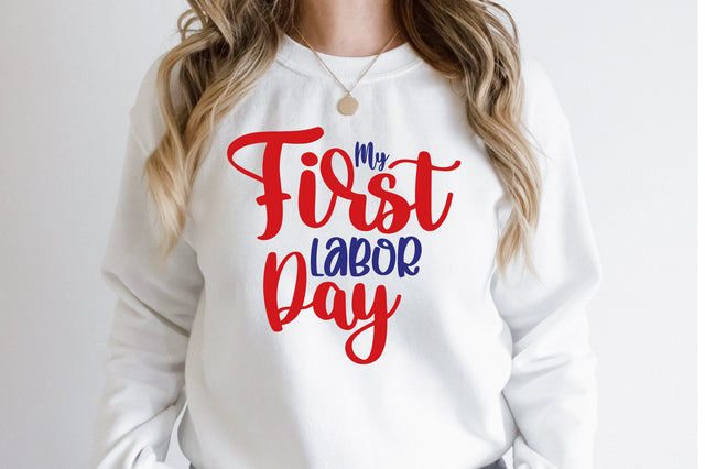 My First Labor Day svg SVG orpitasn 