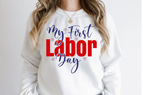 My First Labor Day svg SVG orpitasn 