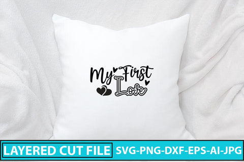 My First Love SVG Cut File SVG Syaman 