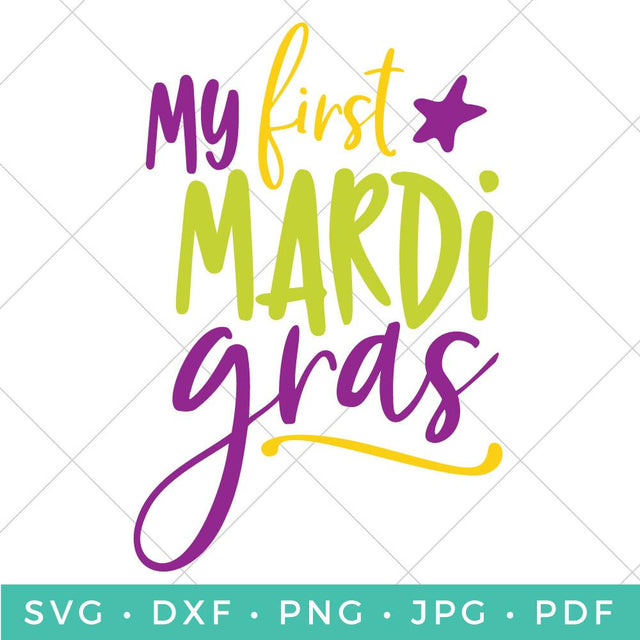 My First Mardi Gras SVG Hey Let's Make Stuff 