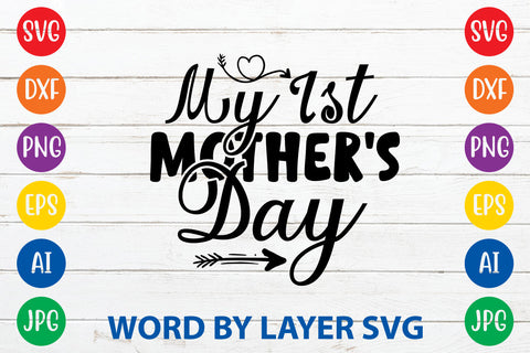 My First Mother's Day, Mom SVG Cut File SVG Rafiqul20606 