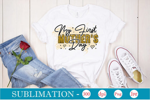 My First Mother's Day Sublimation SVGs,Quotes and Sayings,Food & Drink,On Sale, Print & Cut Sublimation DesignPlante 503 