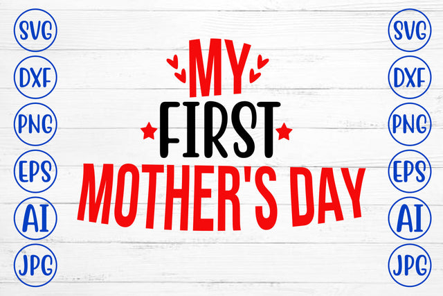 My First Mothers Day SVG Cut File SVG Syaman 