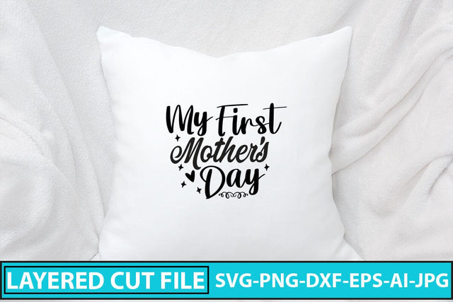 My First Mother's Day SVG Cut File SVG Syaman 