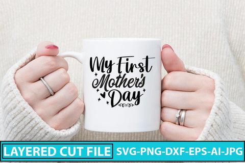 My First Mother's Day SVG Cut File SVG Syaman 
