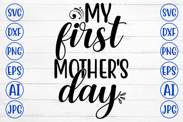 My First Mother's Day SVG Cut File SVG Syaman 
