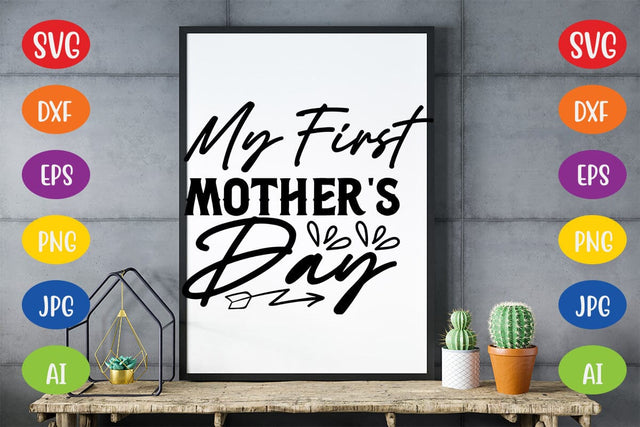 My First Mother's Day SVG SVG MStudio 