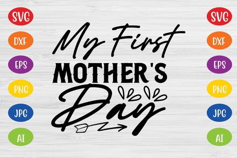 My First Mother's Day SVG SVG MStudio 