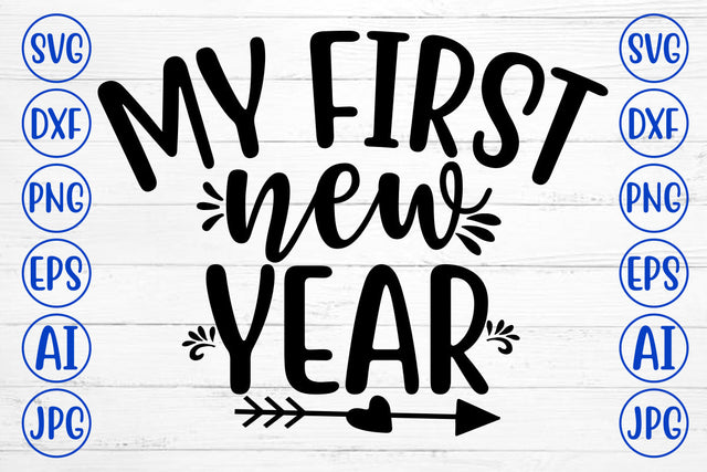 My First New Year SVG Cut File SVG Syaman 