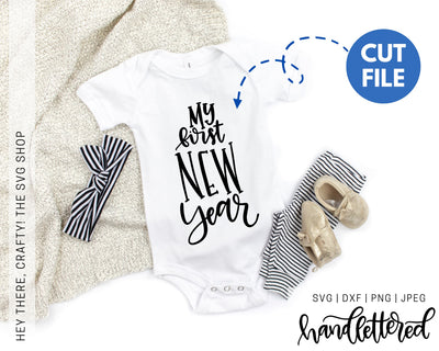 My First New Year SVG Hey There, Crafty! 