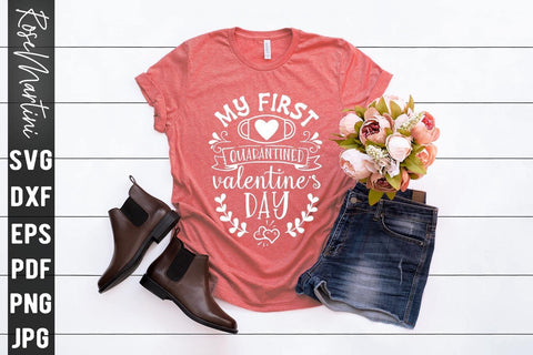 My First Quarantined Valentine's Day SVG file for cutting machines Cricut Silhouette SVG PNG Valentine's Day Quarantine SVG RoseMartiniDesigns 