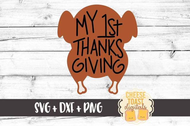 My First Thanksgiving SVG Cheese Toast Digitals 