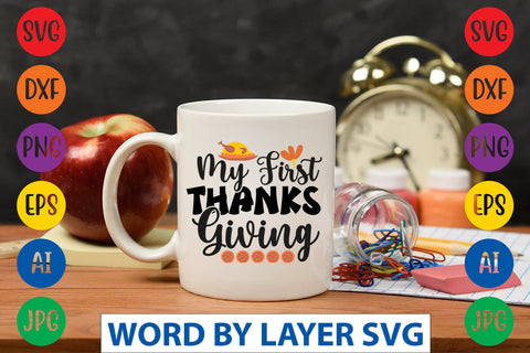 My First Thanksgiving SVG CUT FILE SVG Rafiqul20606 