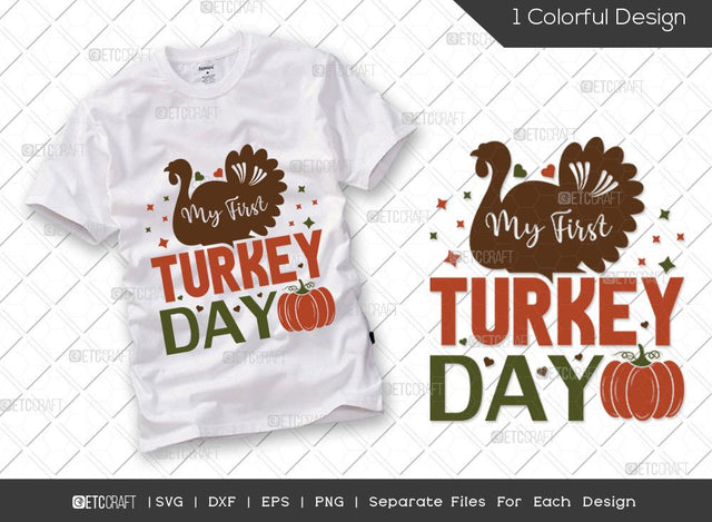 My First Turkey Day SVG Cut File | Turkey Day Svg | Pumpkin Svg | Turkey Svg | Thankful Svg | Thanksgiving Svg | Hunting T-shirt Design SVG ETC Craft 