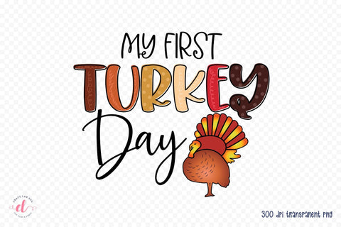 My First Turkey Day, Thanksgiving PNG Sublimation CraftLabSVG 