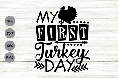 My First Turkey Day| Thanksgiving Turkey SVG Cutting Files. SVG CosmosFineArt 