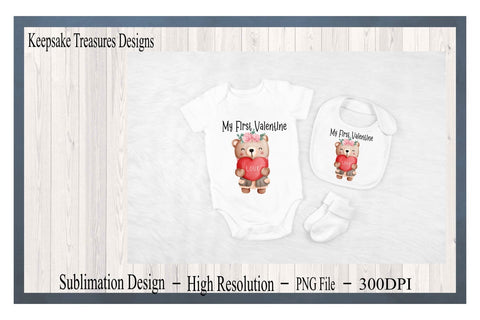 My First Valentine, Girl Teddy Bear, PNG for Sublimation, Babies One Piece Design, Baby T-Shirt Design Sublimation Keepsake Treasures Designs LLC. 