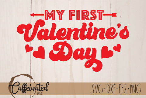 My First Valentine's Day svg, Baby's First svg SVG Caffeinated SVGs 