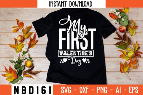 MY FIRST VALENTINE'S DAY Svg Design SVG Nbd161 