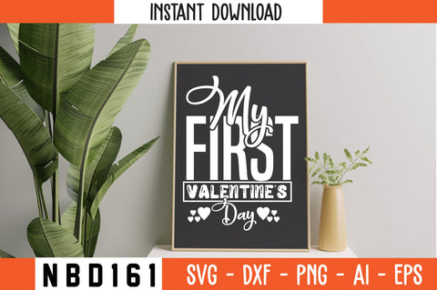 MY FIRST VALENTINE'S DAY Svg Design SVG Nbd161 