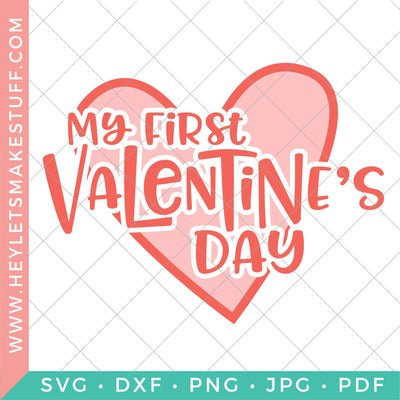 My First Valentine's Day SVG Hey Let's Make Stuff 