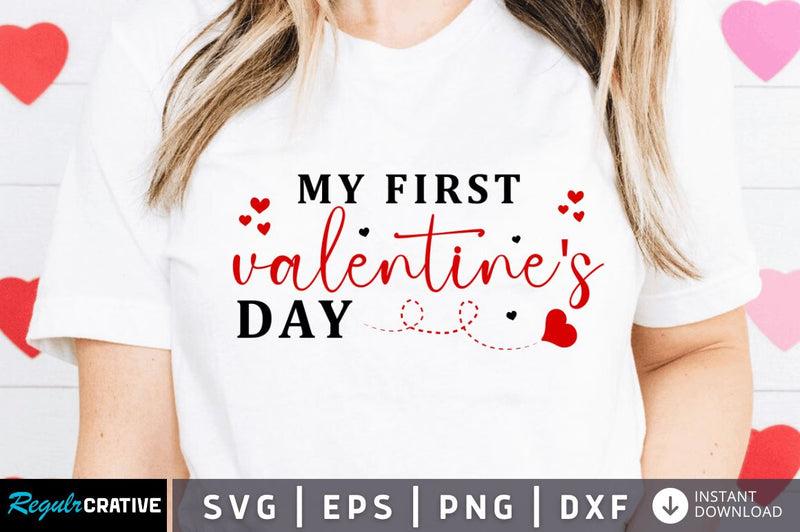 My first valentine's day SVG SVG Regulrcrative 
