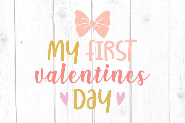 My First Valentine’s Day Svg, Valentine Svg, Love Svg, Cricut Silhouette, Svg Files SVG cricutfilesmg 