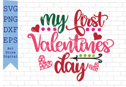 My First Valentine’s Day Svg, Valentine Svg, Png, Dxf, Eps Cut Files SVG Artstoredigital 