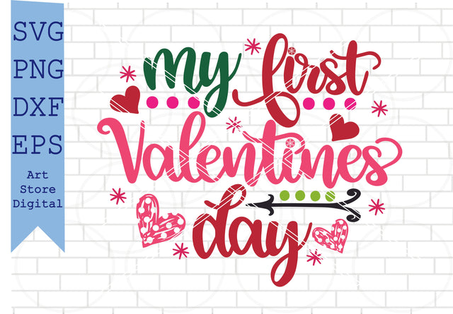 My First Valentine’s Day Svg, Valentine Svg, Png, Dxf, Eps Cut Files SVG Artstoredigital 