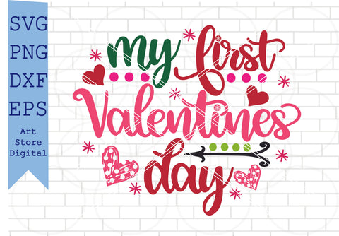 My First Valentine’s Day Svg, Valentine Svg, Png, Dxf, Eps Cut Files SVG Artstoredigital 