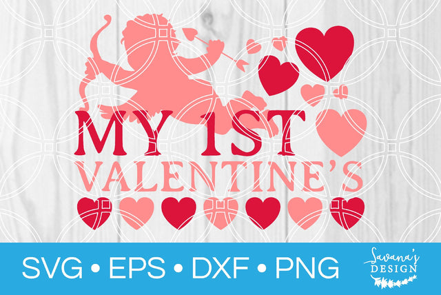 My First Valentines SVG SavanasDesign 