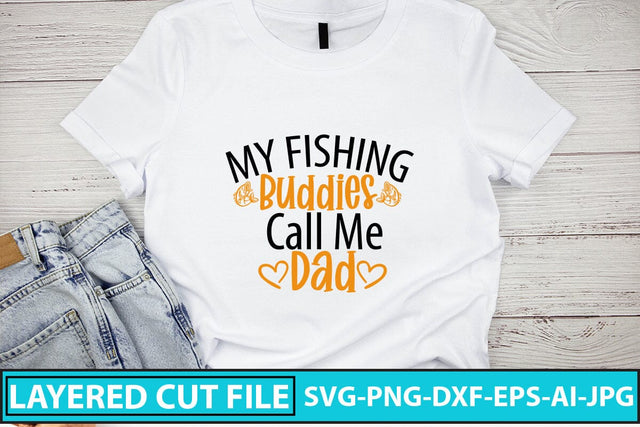 My Fishing Buddies Call Me Dad SVG Cut File SVG Syaman 