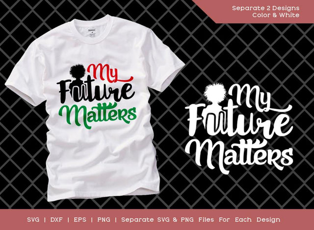 My Future Matters SVG Cut File | Black Lives Matter Svg | Black Man Svg | Black Woman svg | My Life Matters T-shirt Design SVG ETC Craft 