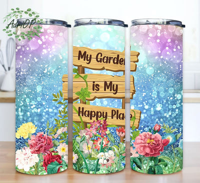 My Garden Is My Happy Place Tumbler Garden Digital Tumbler Wrap Png Sublimation AdriOP 