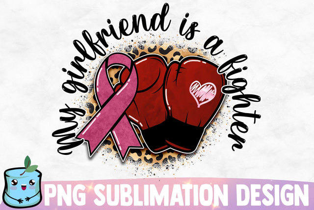 My Girlfriend Is A Fighter Sublimation Design Sublimation MintyMarshmallows 