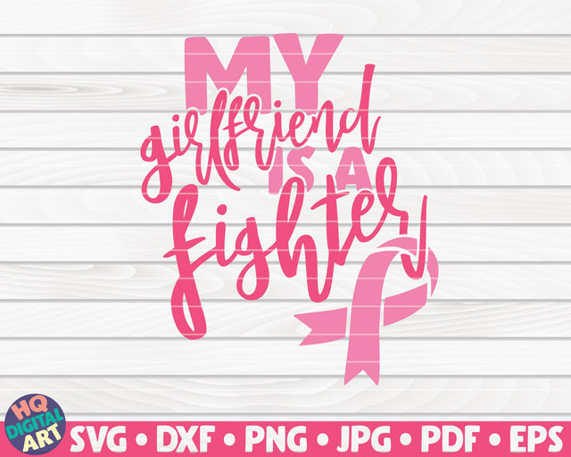 My girlfriend is a fighter SVG | Cancer awareness quote SVG HQDigitalArt 