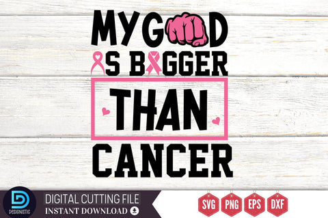 My god is bigger than cancer SVG SVG DESIGNISTIC 