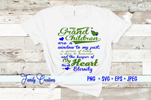 My Grandchildren are a window to my past... SVG Family Creations 