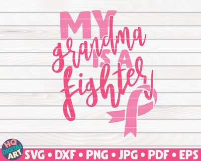 My grandma is a fighter SVG | Cancer awareness quote SVG HQDigitalArt 