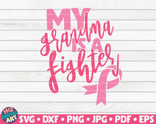 My grandma is a fighter SVG | Cancer awareness quote SVG HQDigitalArt 