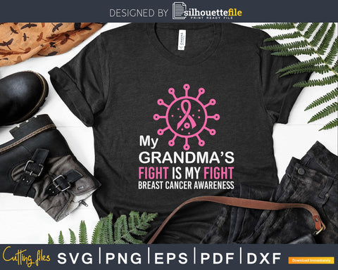 My Grandmas Fight Is My Fight Svg Cut Files, Breast Cancer Awareness Svg, Pink Ribbon Svg, Awareness Svg Cutting Files for Cricut SVG Silhouette File 