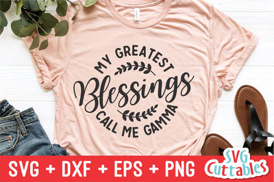 My Greatest Blessings Call Me Gamma Svg Cuttables 