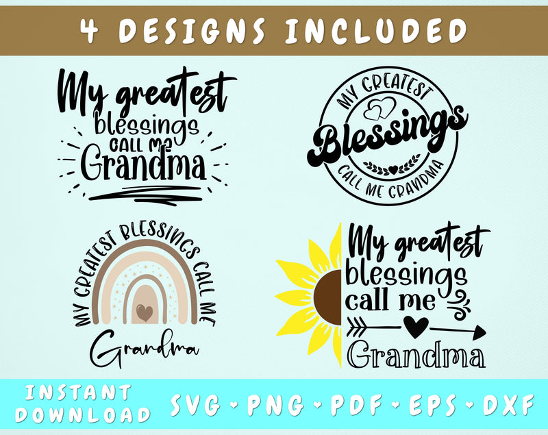 My Greatest Blessings Call Me Grandma SVG, 4 Designs, Grandma Quotes SVG, Grandma Sayings SVG, Grandma Shirt SVG SVG HappyDesignStudio 