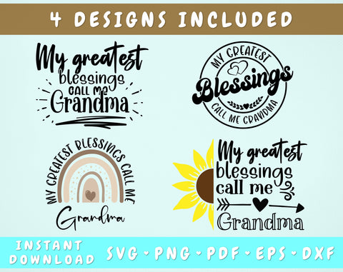 My Greatest Blessings Call Me Grandma SVG, 4 Designs, Grandma Quotes SVG, Grandma Sayings SVG, Grandma Shirt SVG SVG HappyDesignStudio 