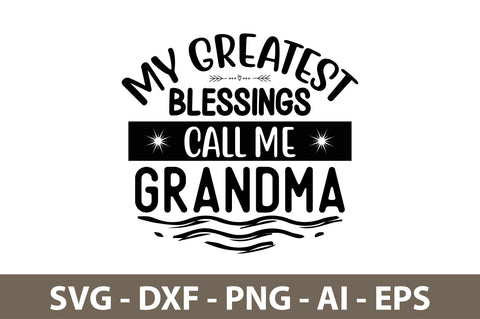 my greatest blessings call me grandma svg SVG nirmal108roy 