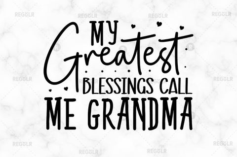 My greatest blessings call me grandma SVG SVG Regulrcrative 