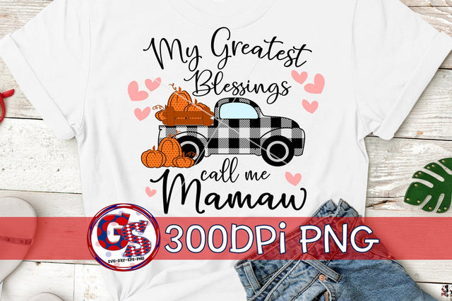 My Greatest Blessings Call Me Mamaw PNG for Sublimaton Sublimation Greedy Stitches 