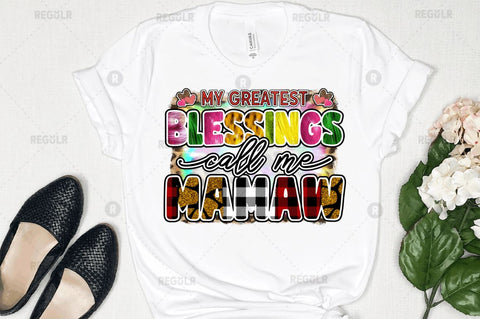 My greatest blessings call me mamaw Sublimation Design Sublimation Regulrcrative 