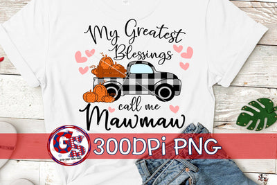 My Greatest Blessings Call Me Mawmaw PNG for Sublimation Sublimation Greedy Stitches 